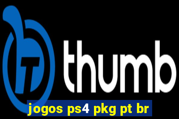 jogos ps4 pkg pt br